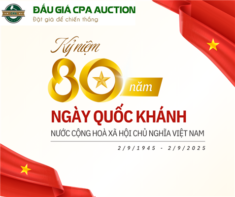 CPA AUCTION CHÚC MỪNG KỶ NIỆM QUỐC KHÁNH 2-9